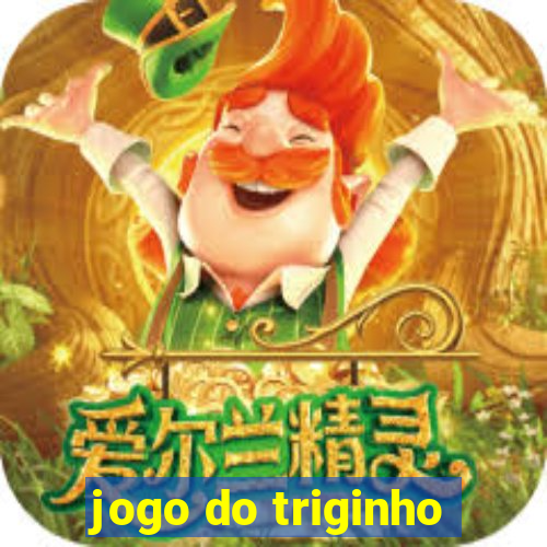 jogo do triginho